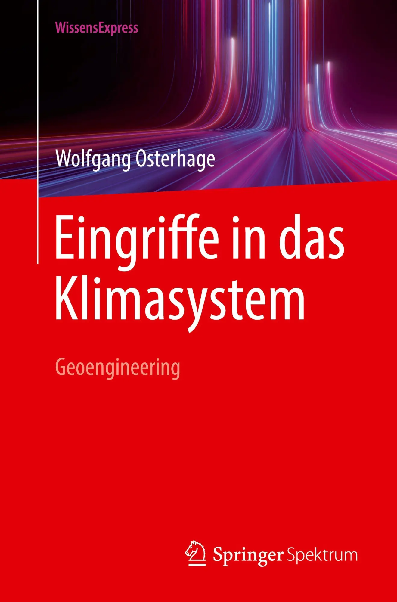 Cover: 9783662730102 | Eingriffe in das Klimasystem | Geoengineering | Wolfgang Osterhage