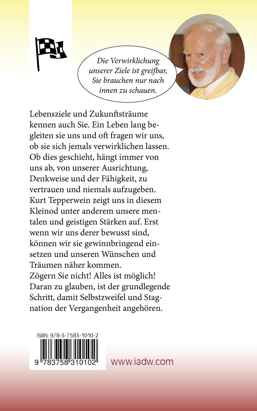 Rückseite: 9783758310102 | So erreichen Sie Ihre Lebensziele | Kurt Tepperwein | Taschenbuch