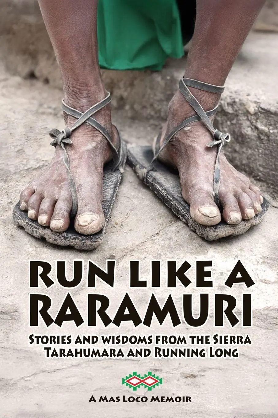 Cover: 9798994040102 | Run Like A Raramuri | Taschenbuch | Englisch | 2026 | True Messages
