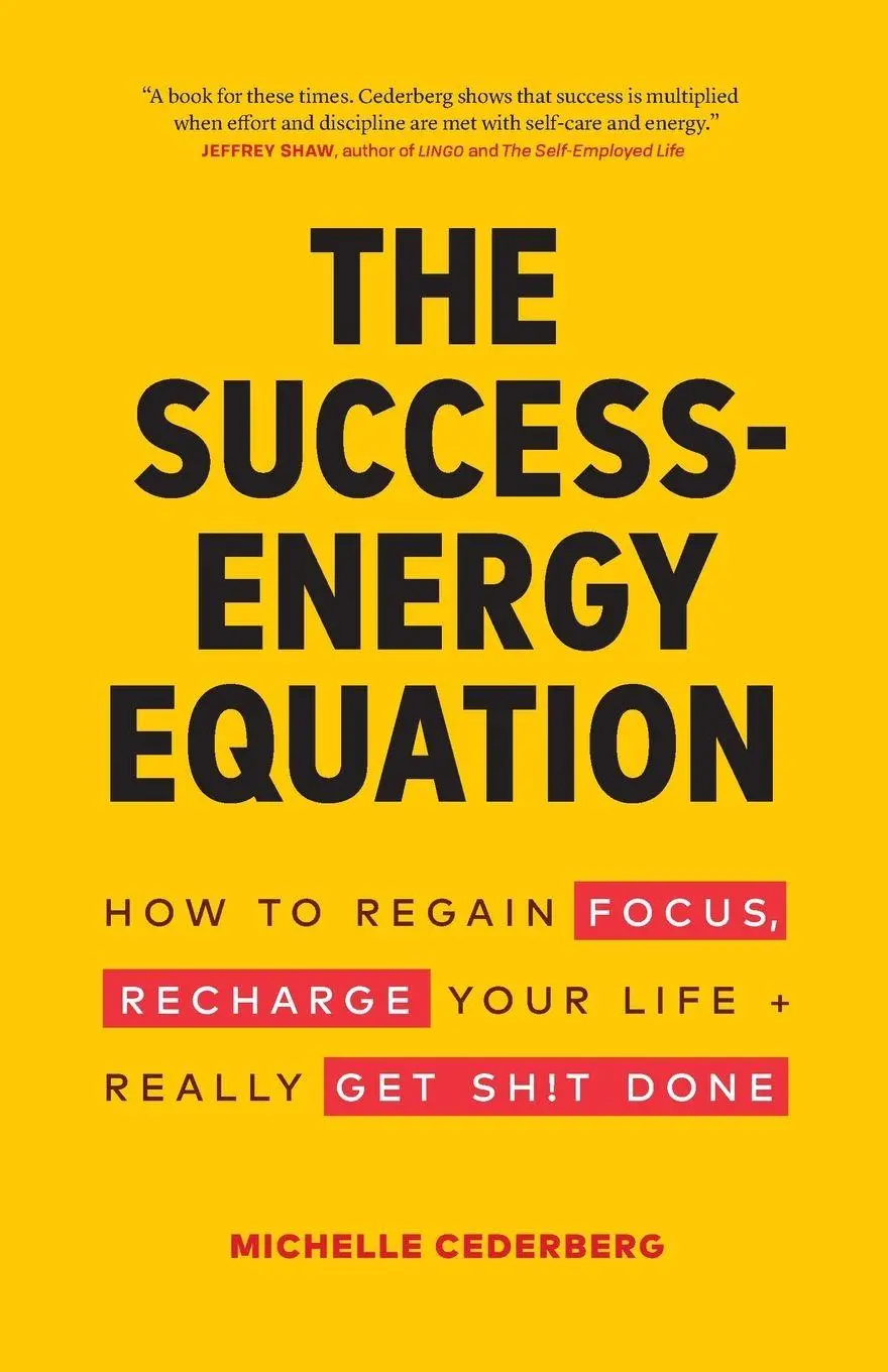 Cover: 9781774580202 | The Success-Energy Equation | Michelle Cederberg | Taschenbuch | 2020