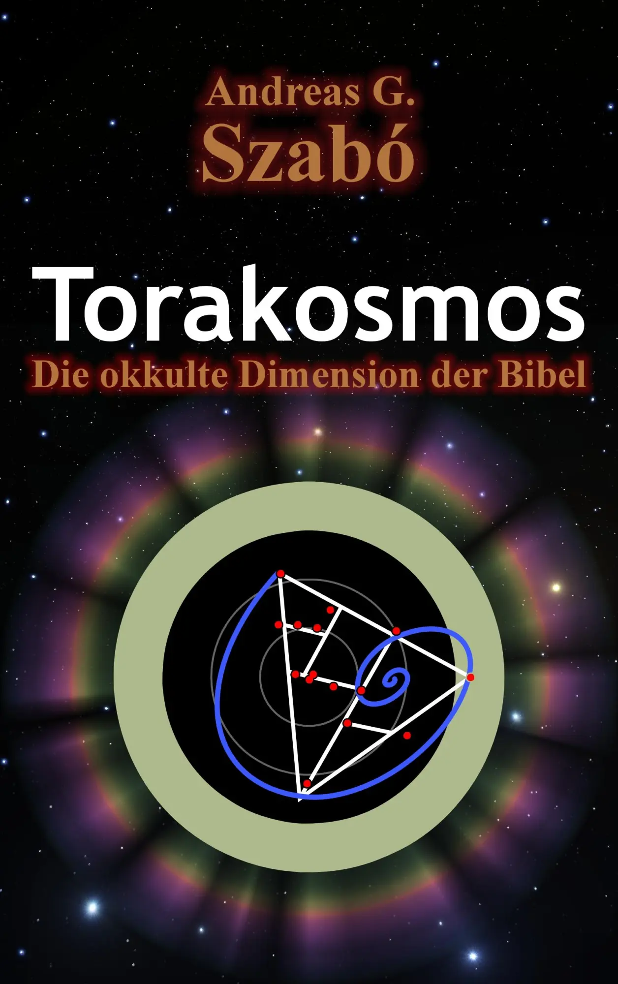 Cover: 9783842380202 | Torakosmos | Die okkulte Dimension der Bibel | Andreas G. Szabó | Buch
