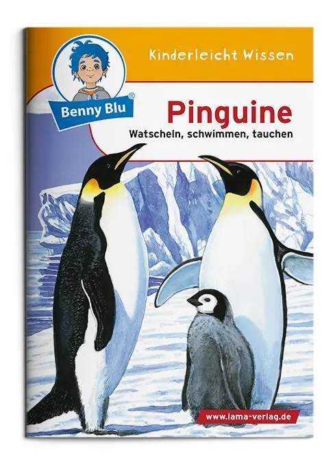 Cover: 9783867510202 | Benny Blu - Pinguine | Watscheln, schwimmen, tauchen | Herbst (u. a.)