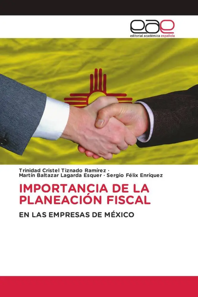 Cover: 9786202130202 | IMPORTANCIA DE LA PLANEACIÓN FISCAL | EN LAS EMPRESAS DE MÉXICO | Buch