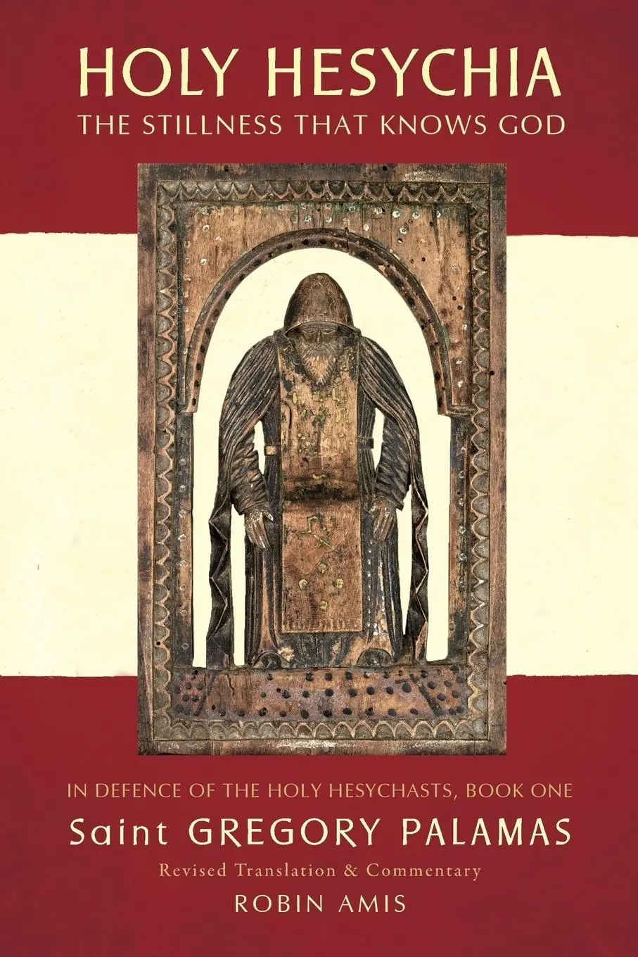 Cover: 9780995510302 | Holy Hesychia | The Stillness that Knows God | Gregory Palamas | Buch