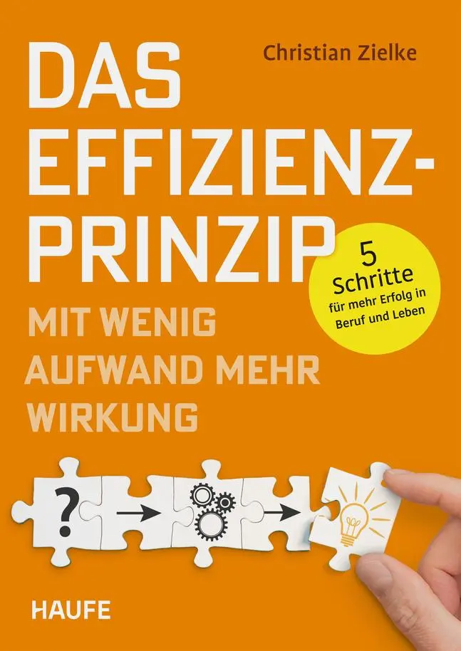 Cover: 9783648190302 | Das Effizienz-Prinzip - Mit wenig Aufwand mehr Wirkung | Zielke | Buch