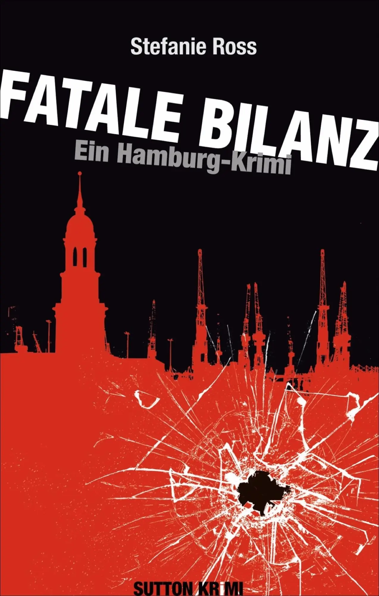 Cover: 9783954000302 | Fatale Bilanz | Ein Hamburg-Krimi | Stefanie Ross | Taschenbuch | 2017
