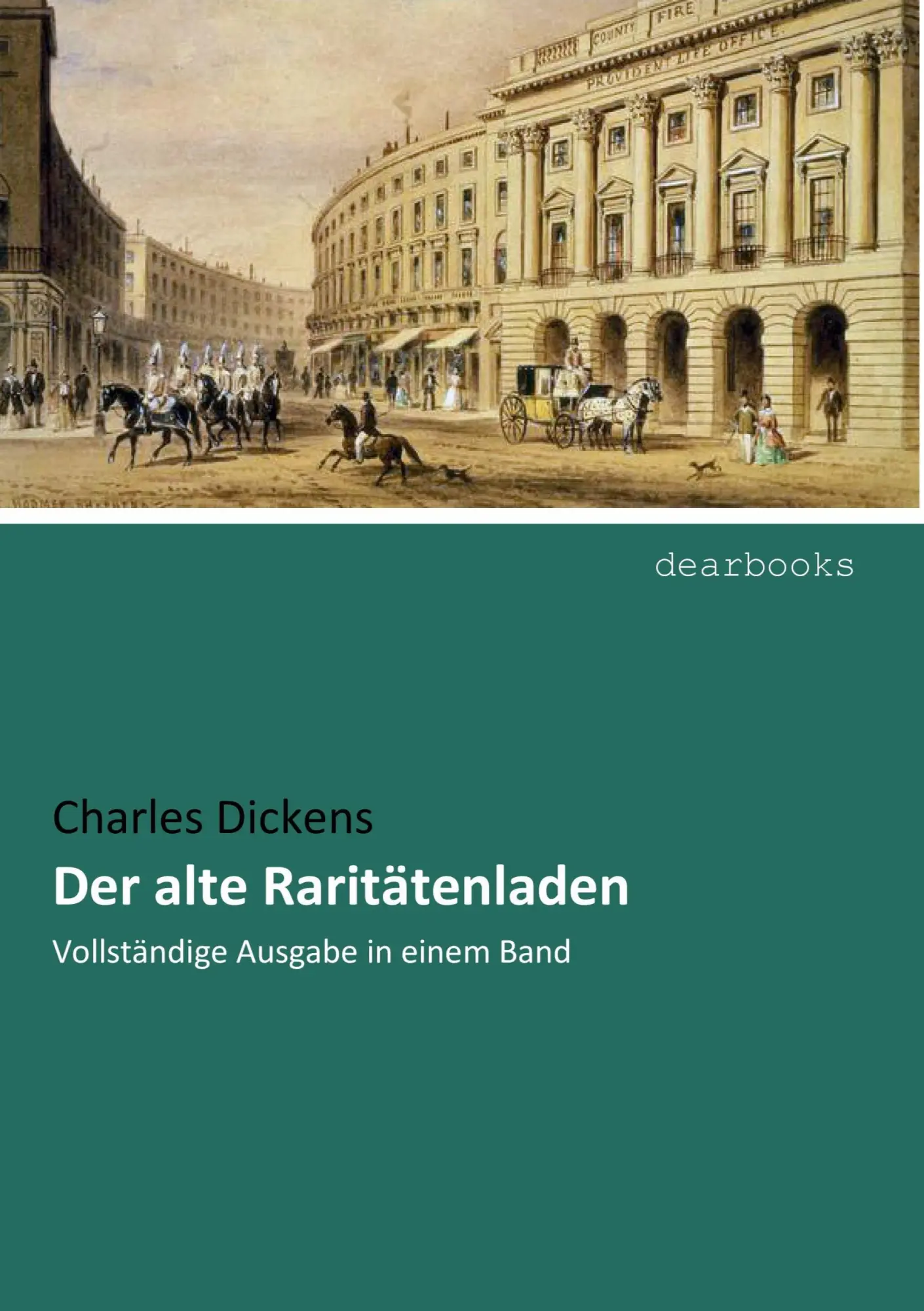Cover: 9783954550302 | Der alte Raritätenladen | Vollständige Ausgabe in einem Band | Dickens