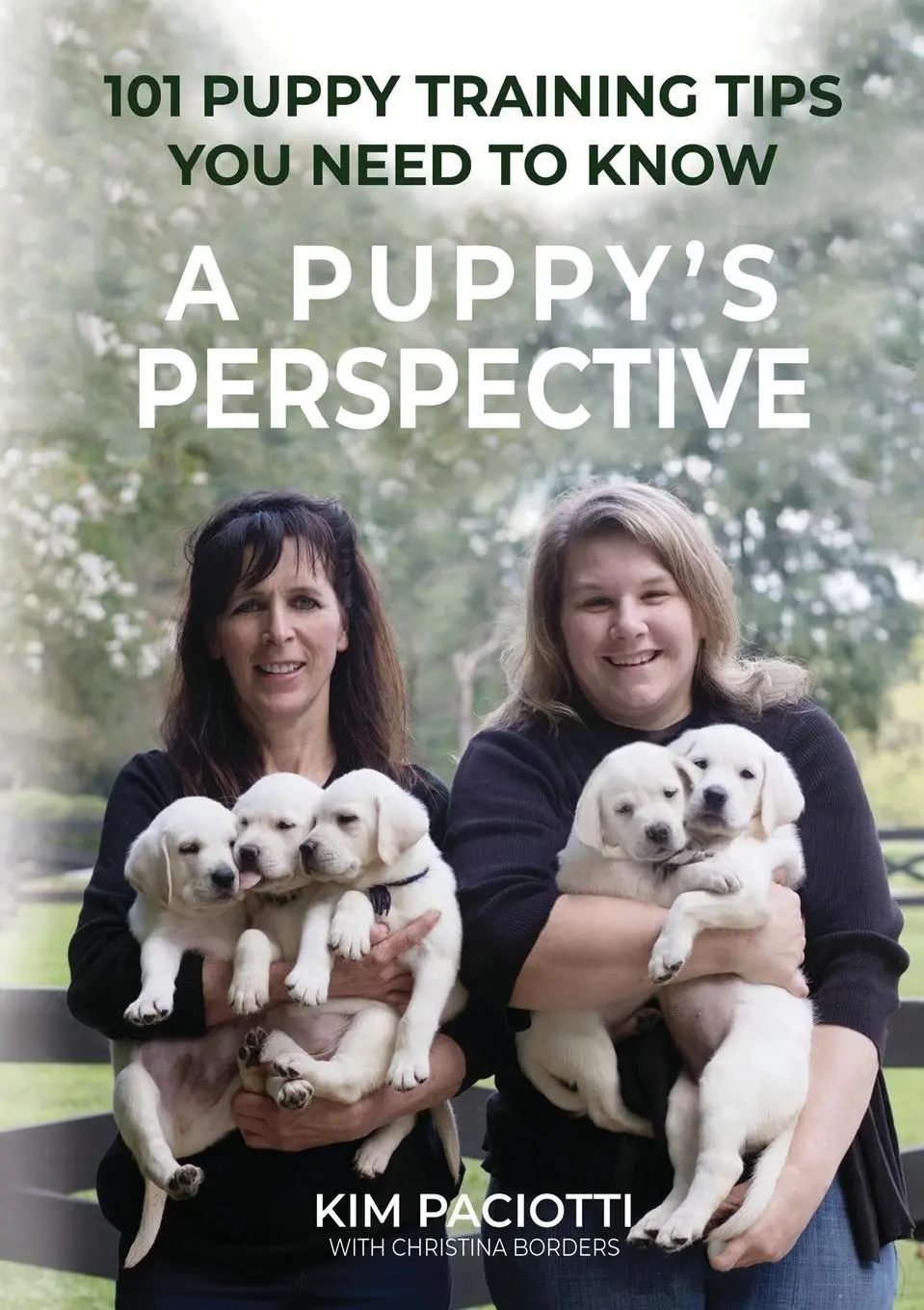 Cover: 9780578400402 | A Puppy's Perspective | 101 Puppy Training Tips You Need to Know