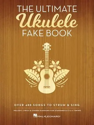 Cover: 9781495070402 | The Ultimate Ukulele Fake Book Over 400 Songs to Strum and Sing...