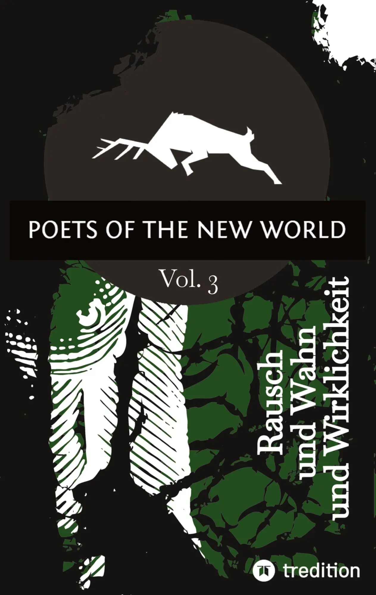 Cover: 9783384510402 | Poets of the New World, Vol. 3 | Rausch und Wahn und Wirklichkeit