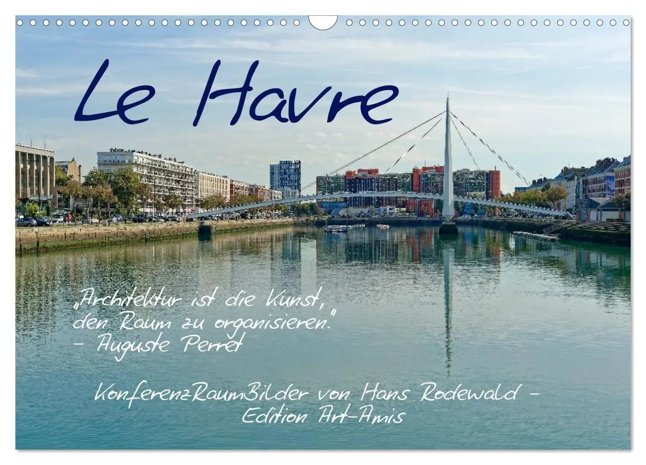 Cover: 9783516720402 | Le Havre - Perle an der Seinemündung (Wandkalender 2026 DIN A3...