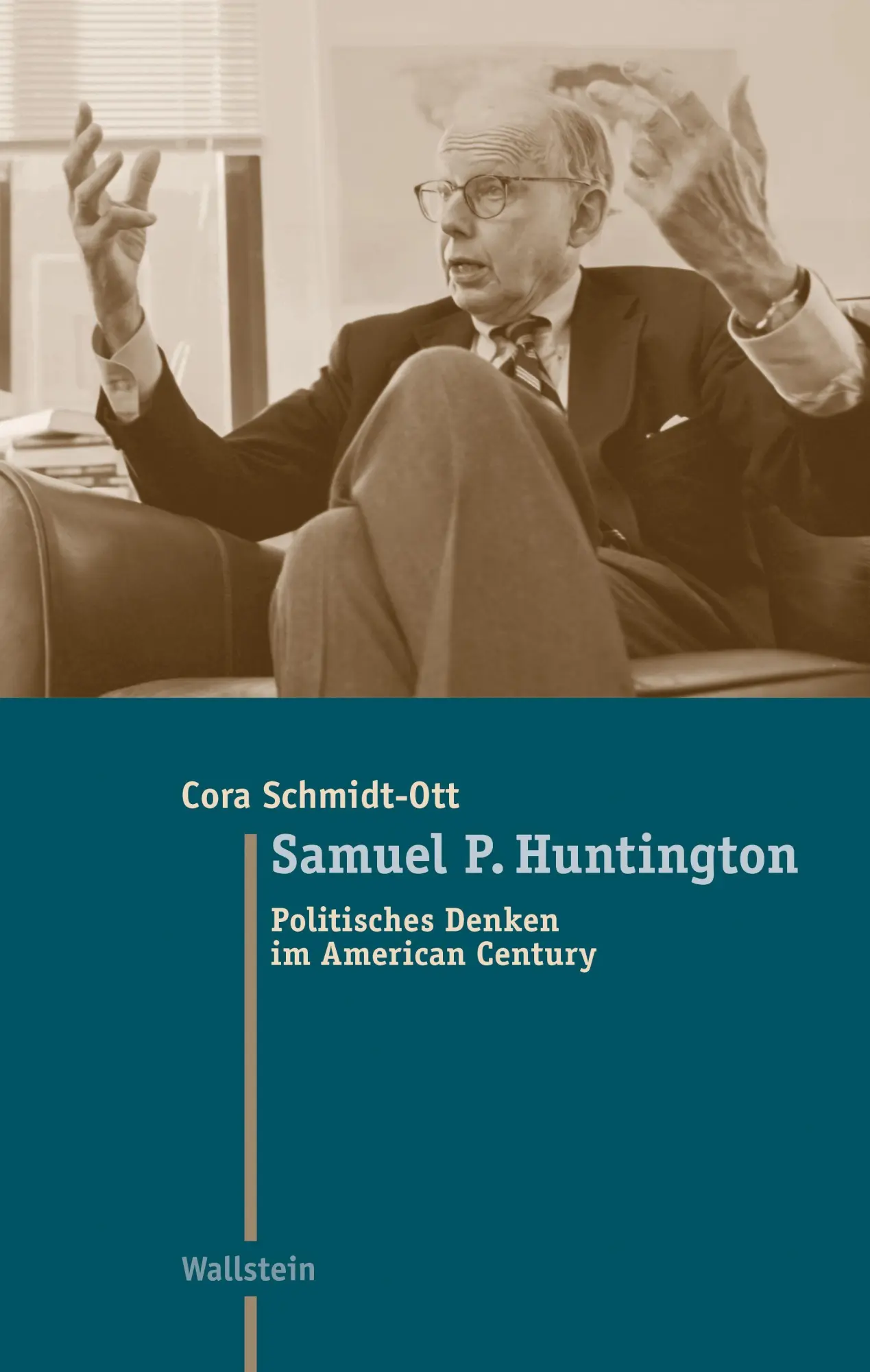 Cover: 9783835360402 | Samuel P. Huntington | Politisches Denken im American Century | Buch