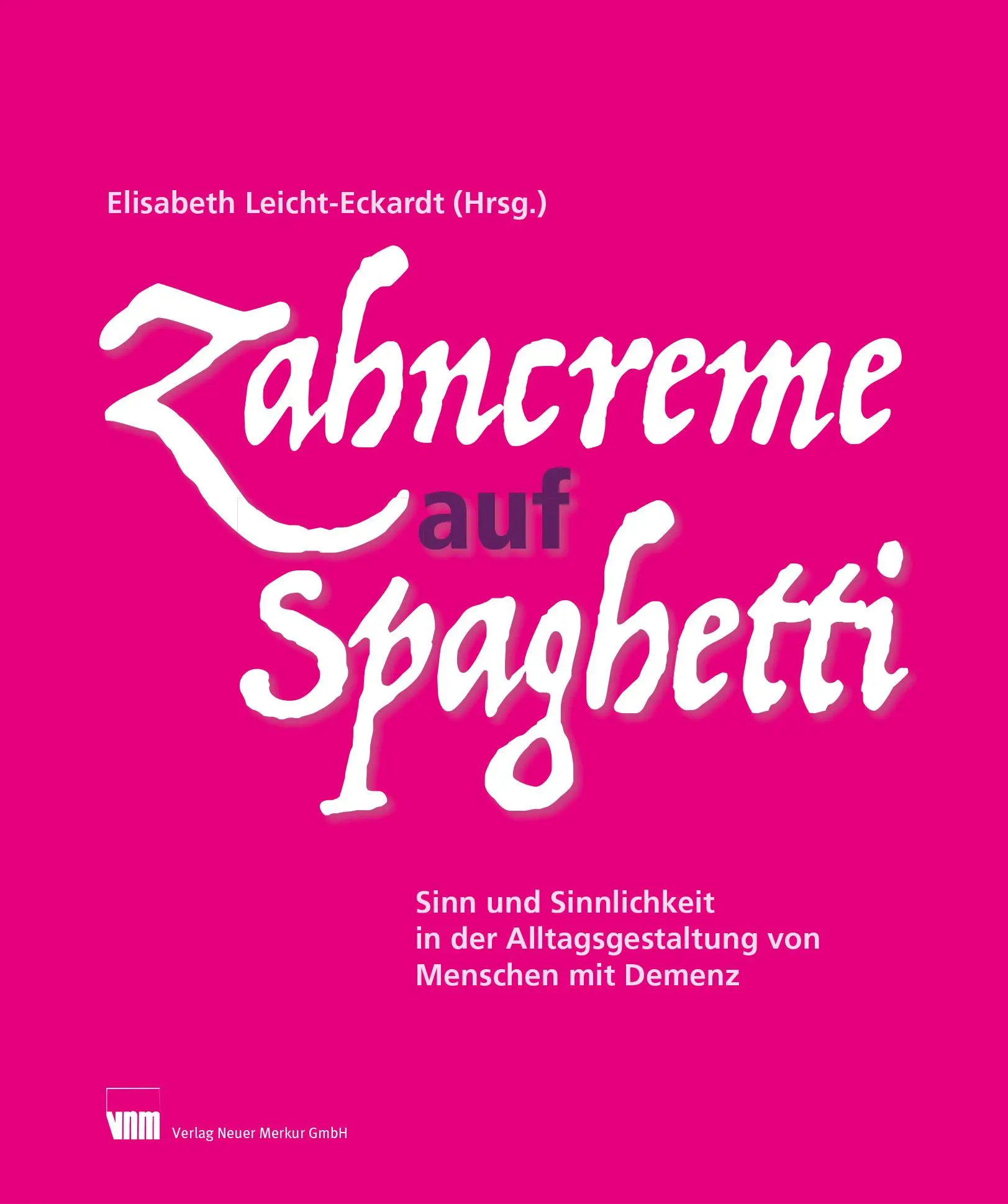 Cover: 9783954090402 | Zahncreme auf Spaghetti | Elisabeth Leicht-Eckardt | Buch | 162 S.