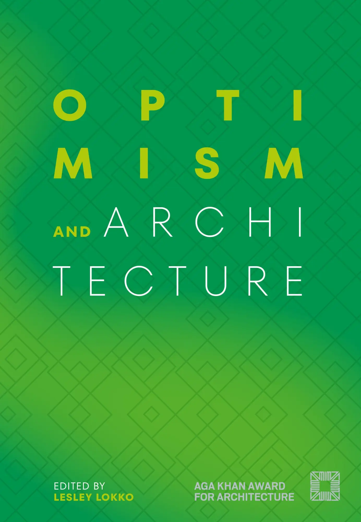 Cover: 9783966800402 | Optimism and Architecture | Aga Khan Award for Architecture 2025