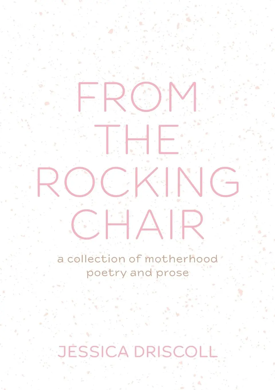 Cover: 9780645330502 | From the Rocking Chair | A collection of motherhood poetry and prose