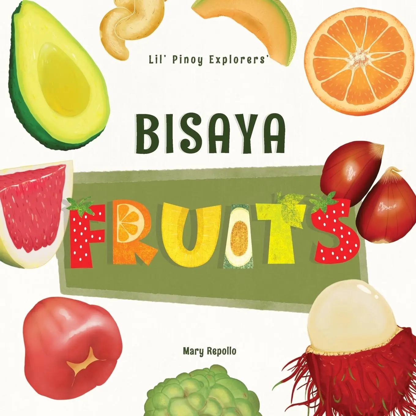 Cover: 9780645880502 | Lil' Pinoy Explorers' Bisaya Fruits | Mary Repollo | Taschenbuch
