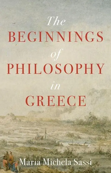 Cover: 9780691180502 | The Beginnings of Philosophy in Greece | Maria Michela Sassi | Buch