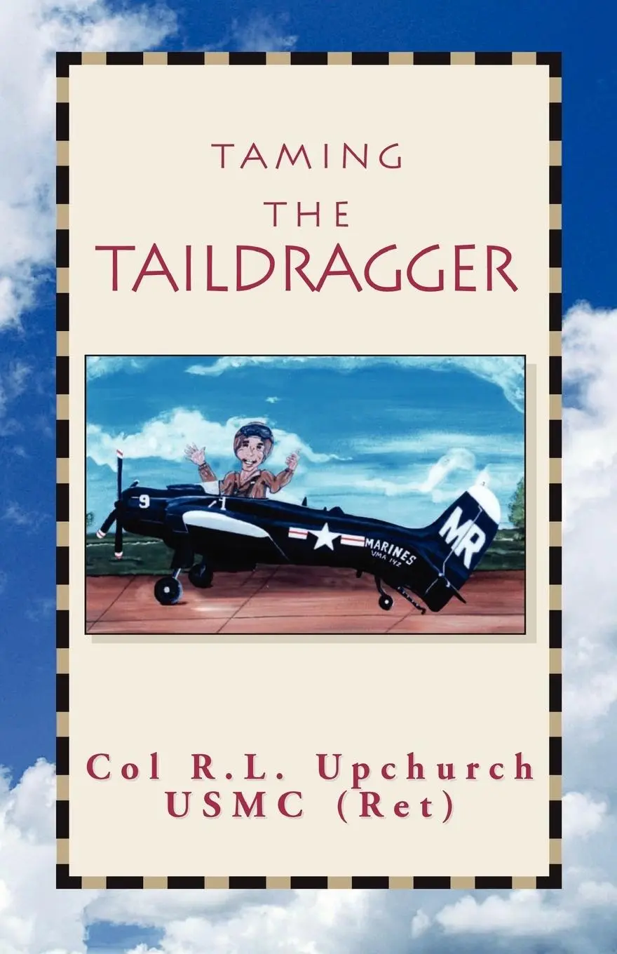 Cover: 9781413400502 | Taming the Taildragger | R. L. Upchurch | Taschenbuch | Englisch