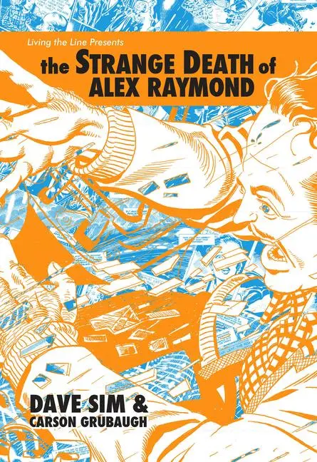 Cover: 9781736860502 | The Strange Death of Alex Raymond | Dave Sim (u. a.) | Buch | Gebunden