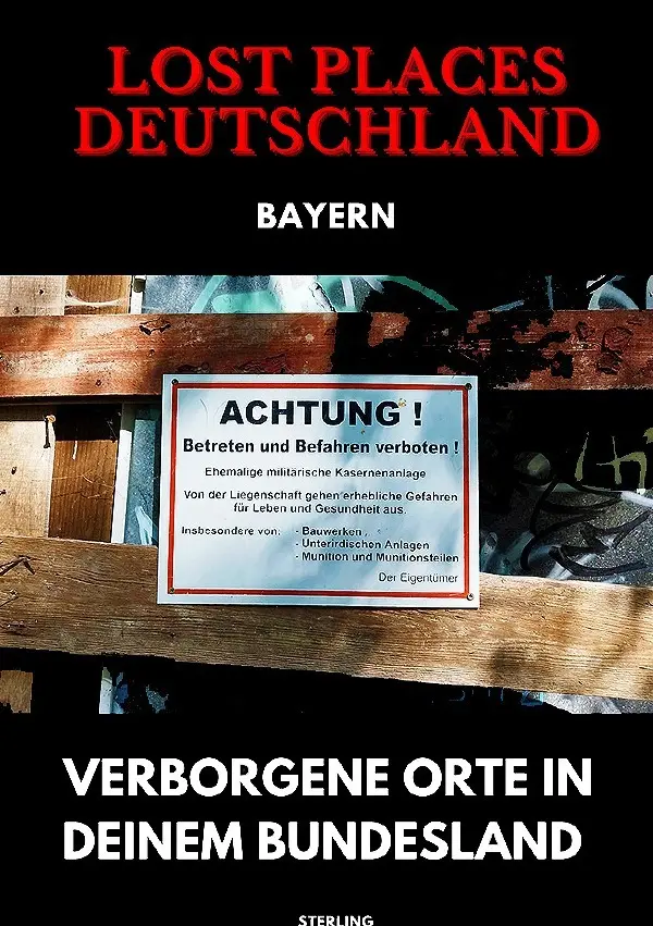 Cover: 9783819060502 | Lost Places Deutschland I Verborgene Orte in deinem Bundesland I...