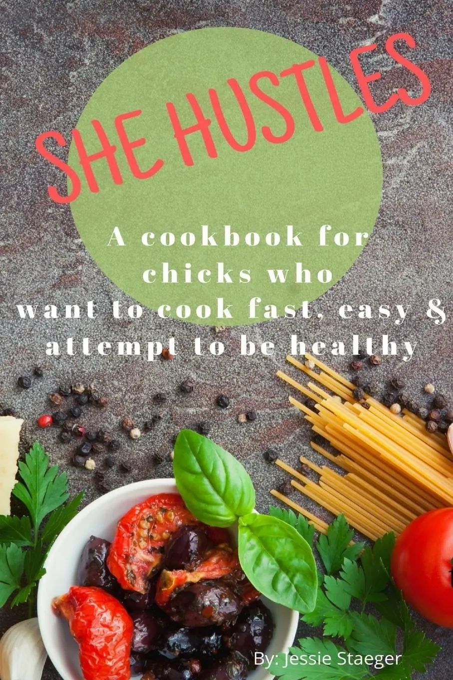 Cover: 9781794890602 | She Hustles | Jessie Staeger | Taschenbuch | Kartoniert / Broschiert