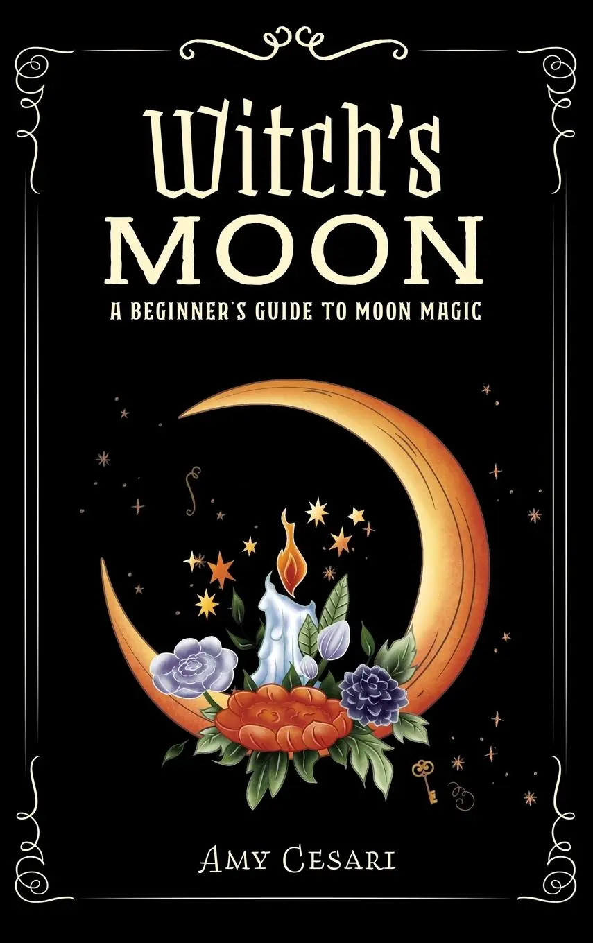 Cover: 9781953660602 | Witch's Moon | A Beginner's Guide to Moon Magic | Amy Cesari | Buch