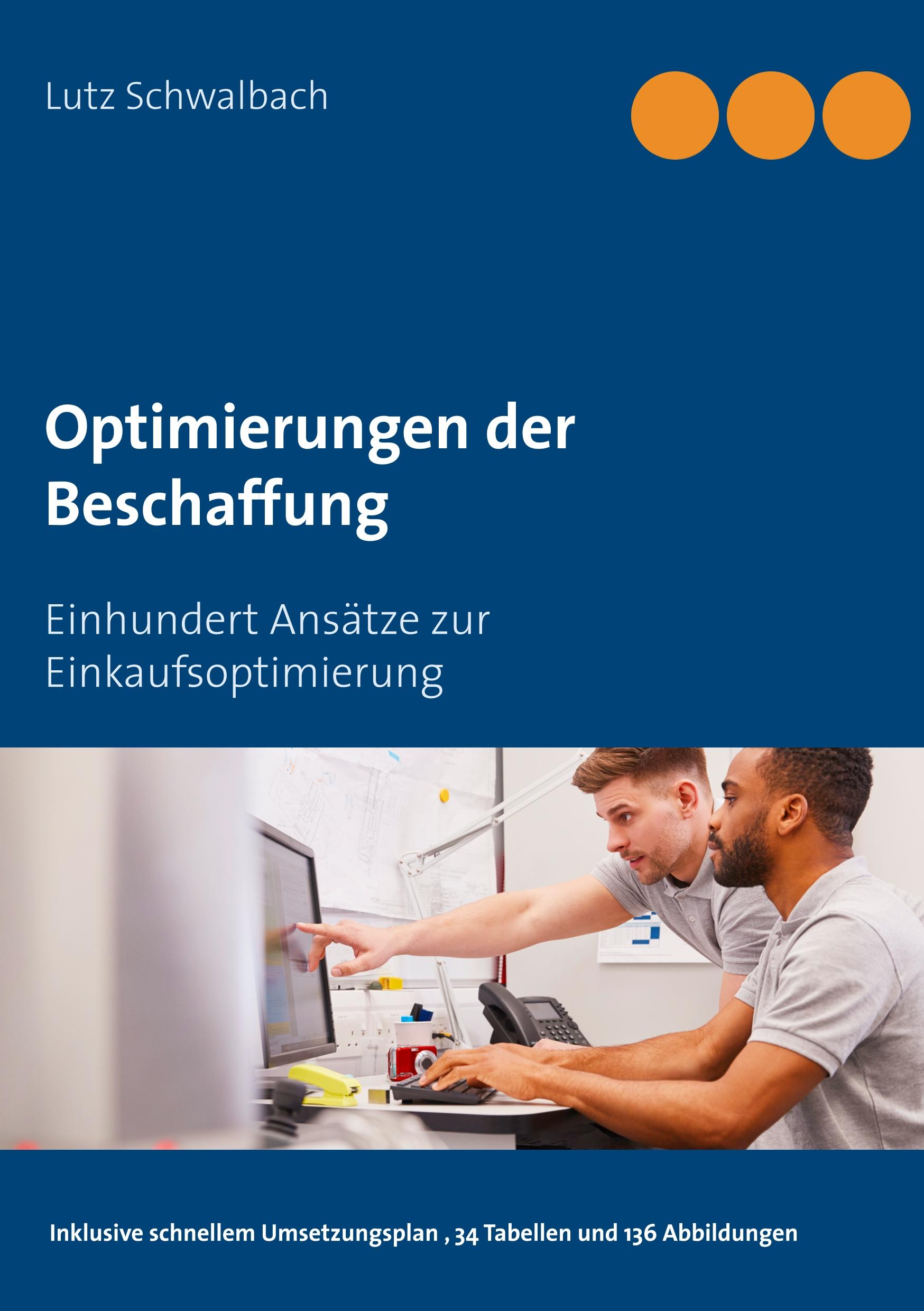 Cover: 9783749450602 | Optimierungen der Beschaffung | Lutz Schwalbach | Taschenbuch | 376 S.