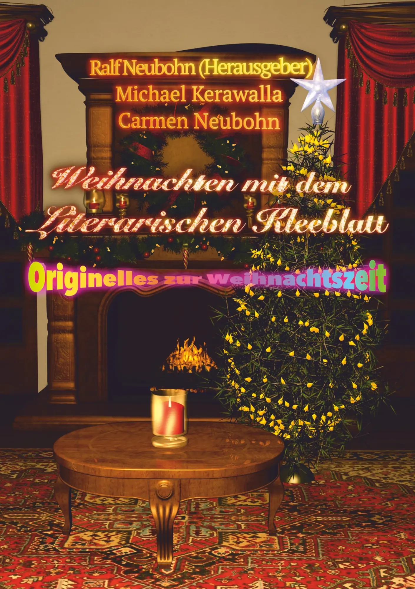 Cover: 9783750410602 | Weihnachten mit dem literarischen Kleeblatt | Carmen Neubohn (u. a.)