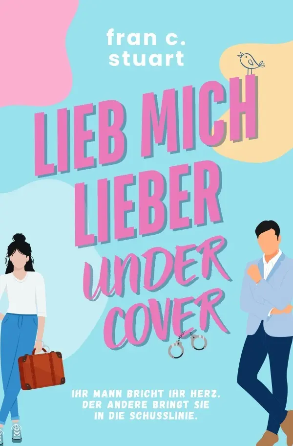 Cover: 9783819740602 | Lieb mich lieber Undercover | Fran C. Stuart | Taschenbuch | 332 S.
