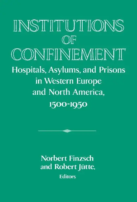 Cover: 9780521560702 | Institutions of Confinement | Norbert Finzsch (u. a.) | Buch | 2015