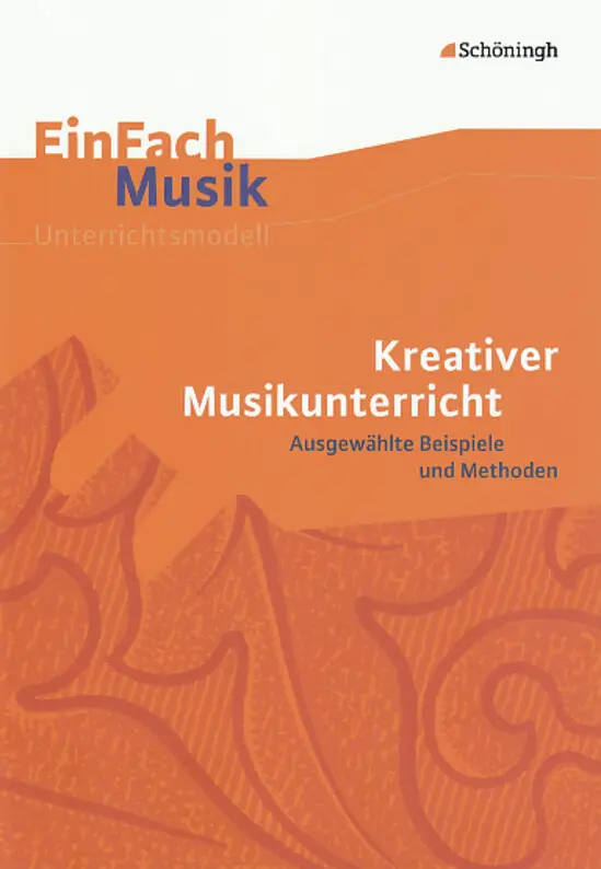 Cover: 9783140180702 | Kreativer Musikunterricht, m. Audio-CD | Norbert Schläbitz | Broschüre