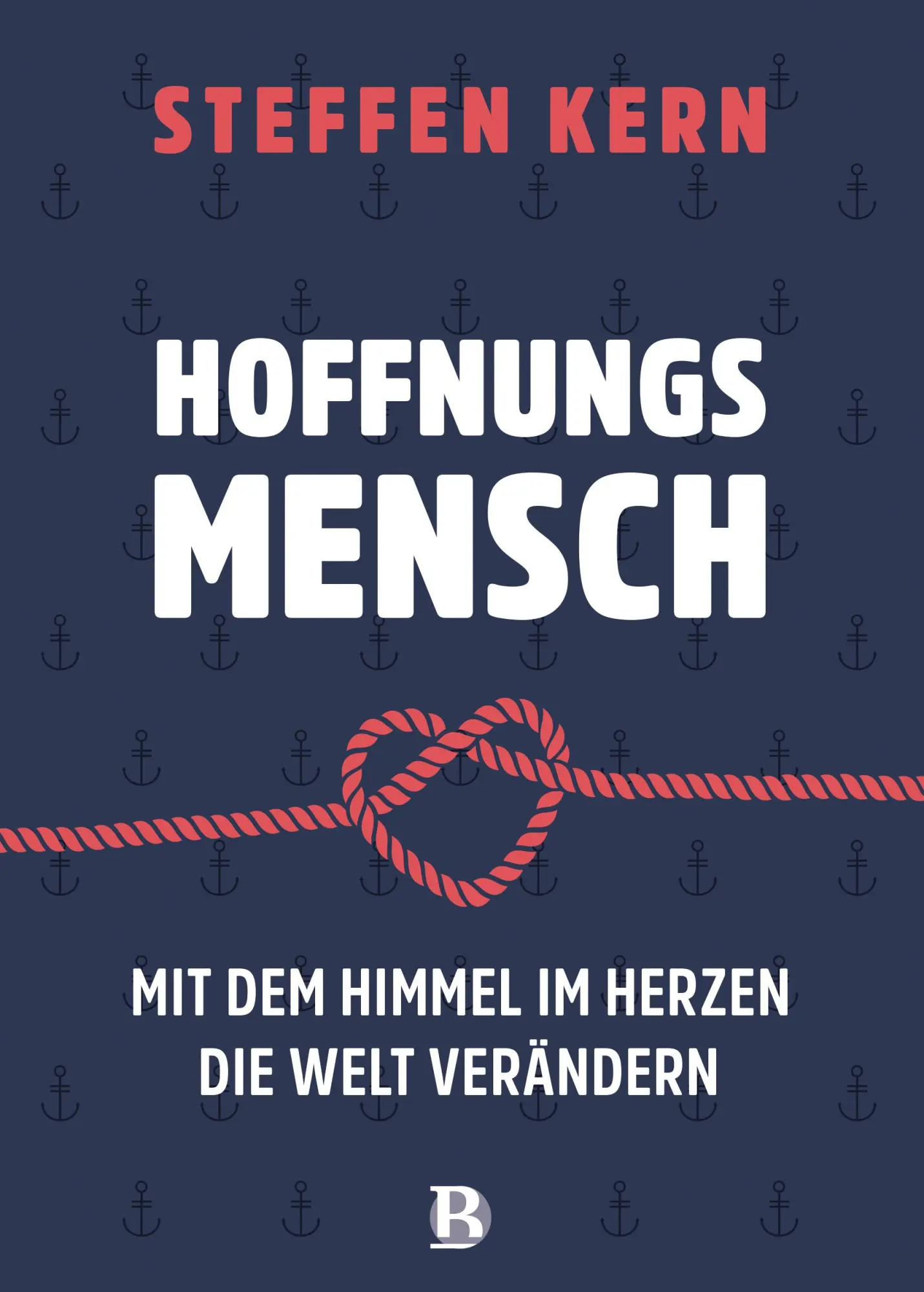 Cover: 9783417000702 | Hoffnungsmensch | Mit dem Himmel im Herzen die Welt verändern | Kern