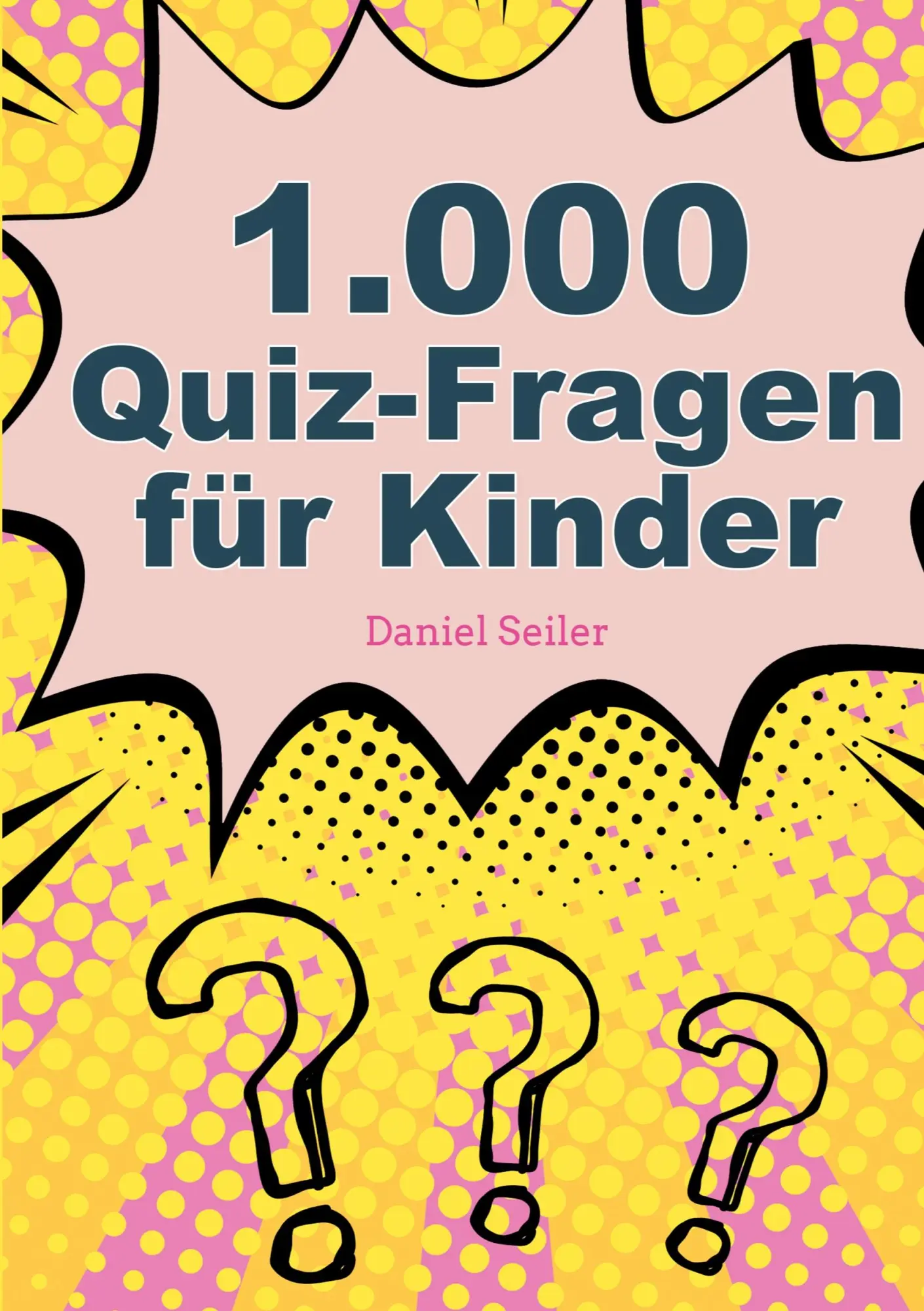Cover: 9783755760702 | 1000 Quizfragen für Kinder | Daniel Seiler | Taschenbuch | Paperback