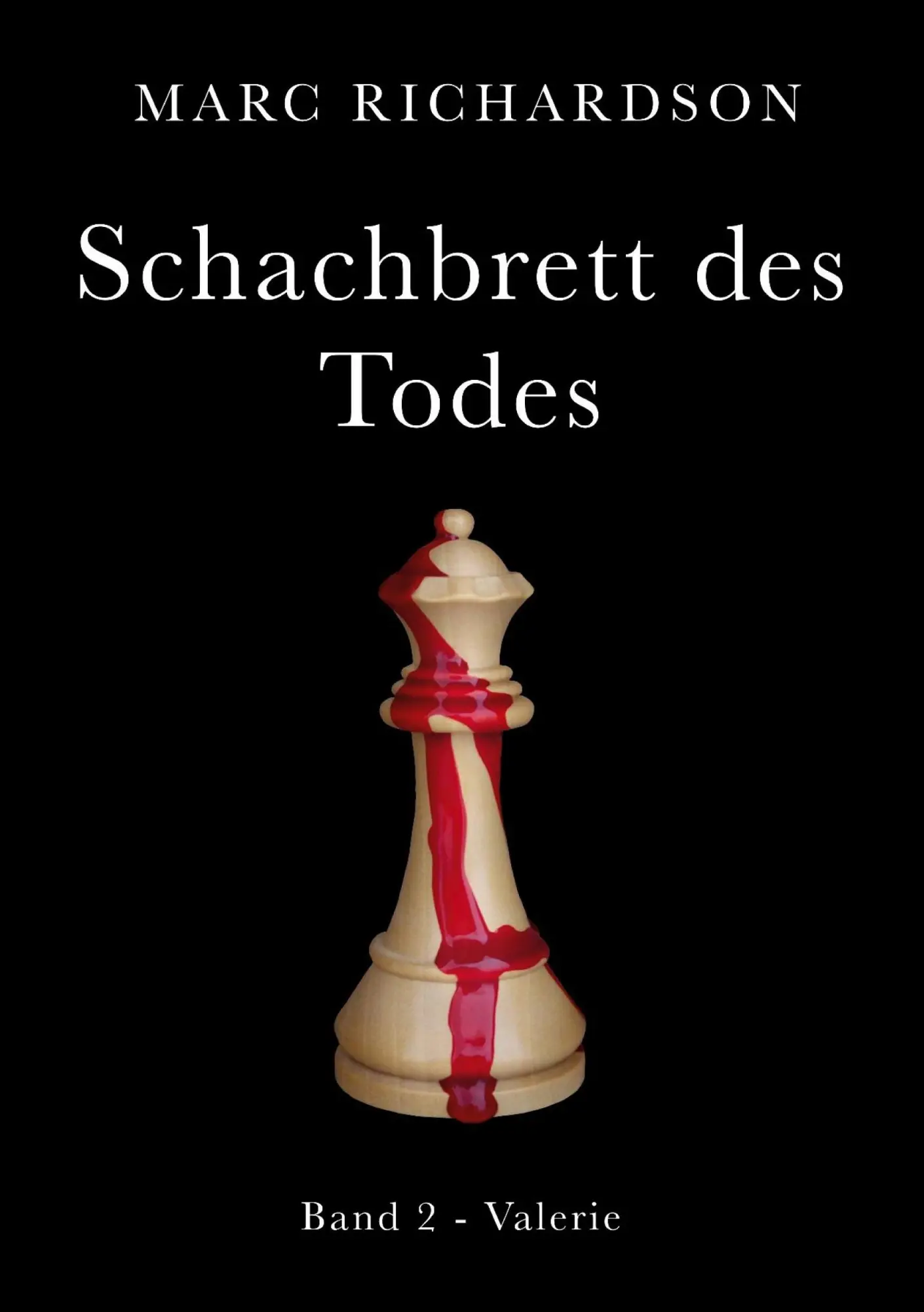 Cover: 9783759720702 | Schachbrett des Todes | Band 2 - Valerie | Marc Richardson | Buch