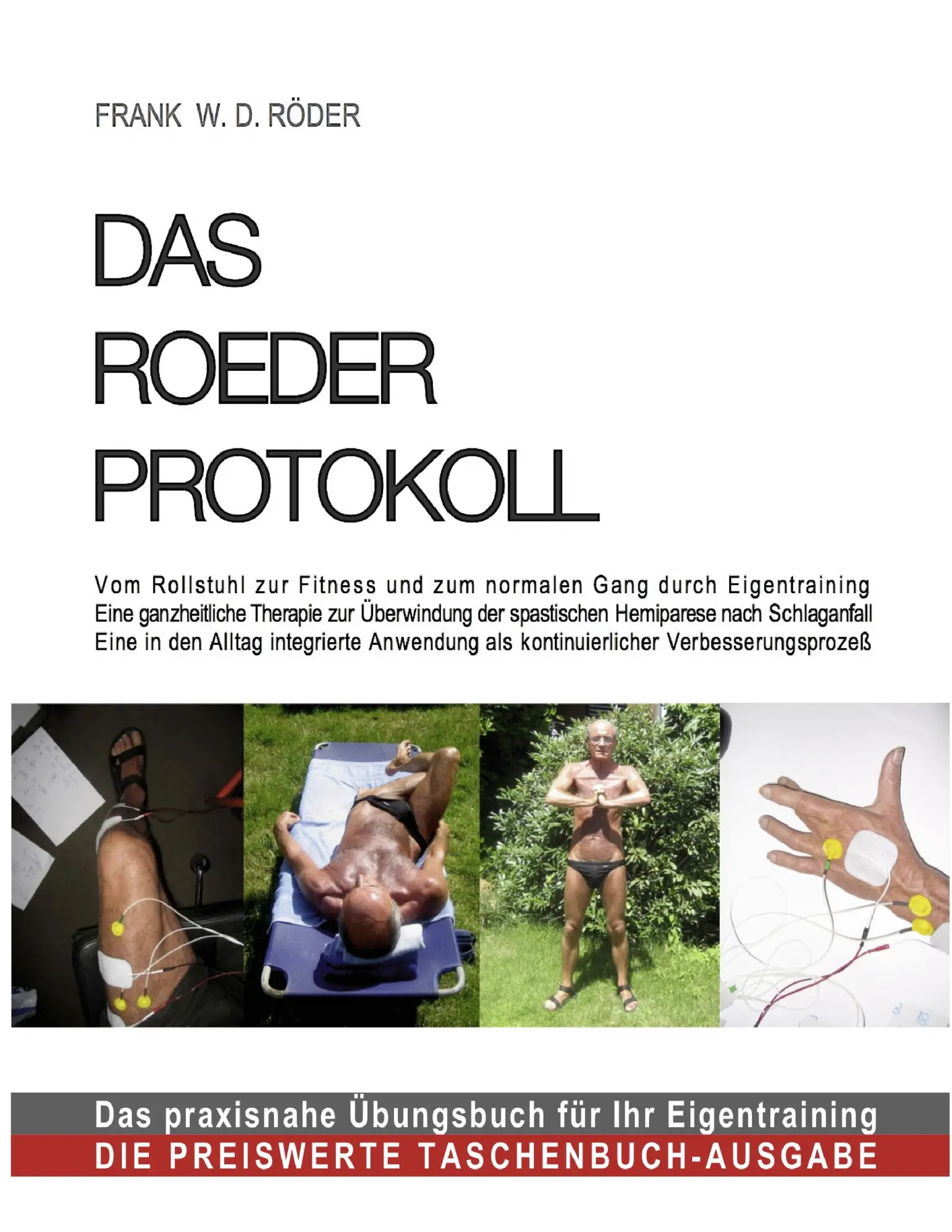Cover: 9783839150702 | DAS ROEDER PROTOKOLL | Frank W. D. Röder | Taschenbuch | 216 S. | 2010