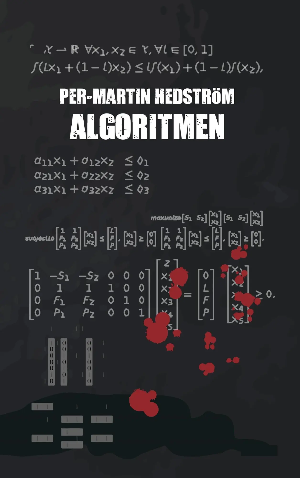 Cover: 9789178510702 | Algoritmen | En kriminalgåta | Per-Martin Hedström | Taschenbuch