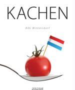 KACHEN | Luxemburgische Spezialitäten - Plats luxembourgeois | Bibi Wintersdorf | Buch | Deutsch | 2009 | Editions Schortgen | EAN 9782879530802 - Wintersdorf, Bibi