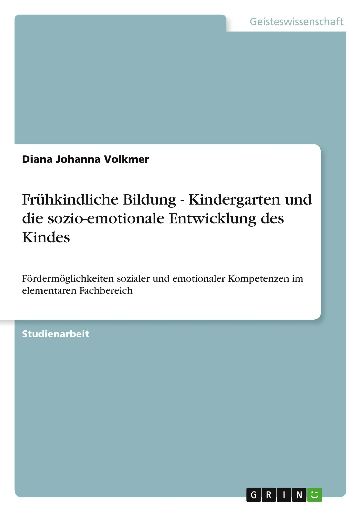 Cover: 9783346640802 | Frühkindliche Bildung - Kindergarten und die sozio-emotionale...