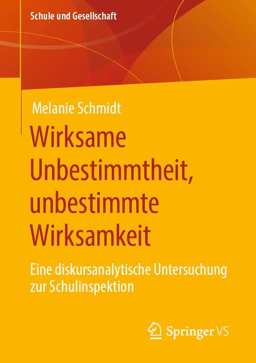 Cover: 9783658280802 | Wirksame Unbestimmtheit, unbestimmte Wirksamkeit | Melanie Schmidt