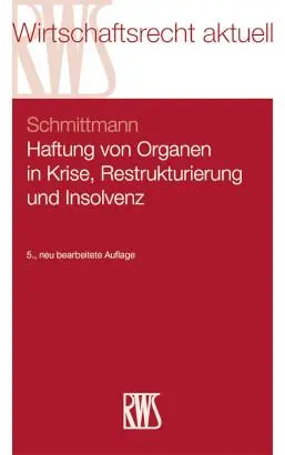 Cover: 9783814530802 | Haftung von Organen in Krise, Restrukturierung und Insolvenz | Buch
