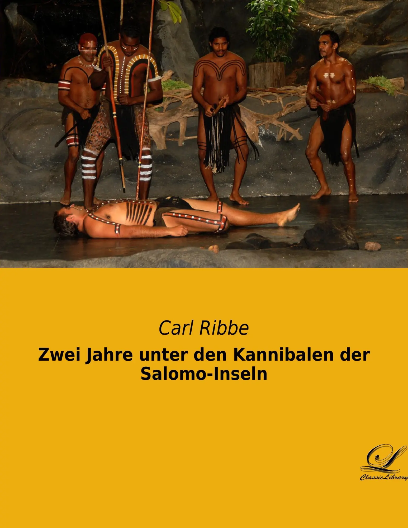 Cover: 9783961670802 | Zwei Jahre unter den Kannibalen der Salomo-Inseln | Carl Ribbe | Buch