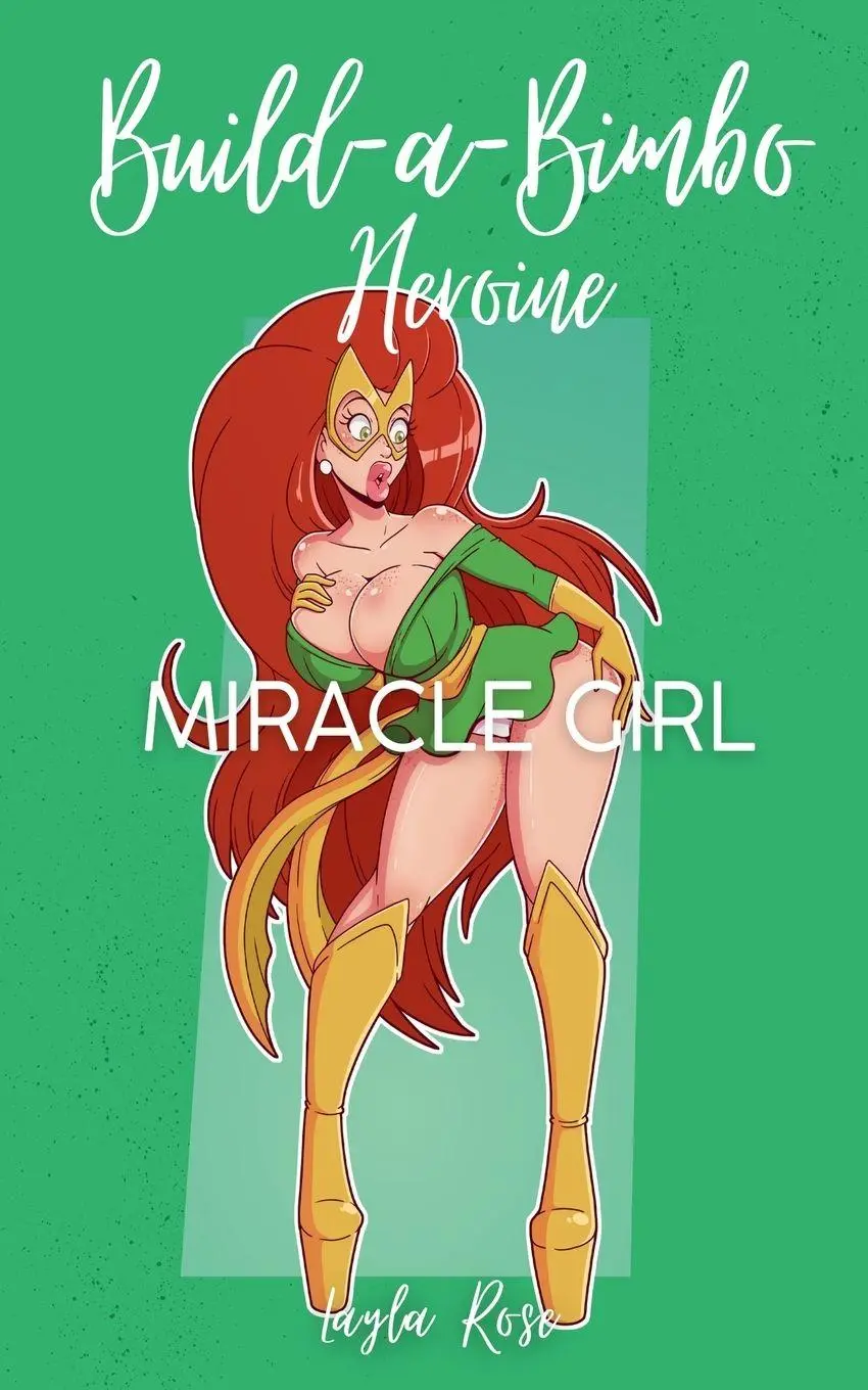 Cover: 9798201040802 | Build-a-Bimbo Heroine | Miracle Girl | Layla Rose | Taschenbuch | 2022