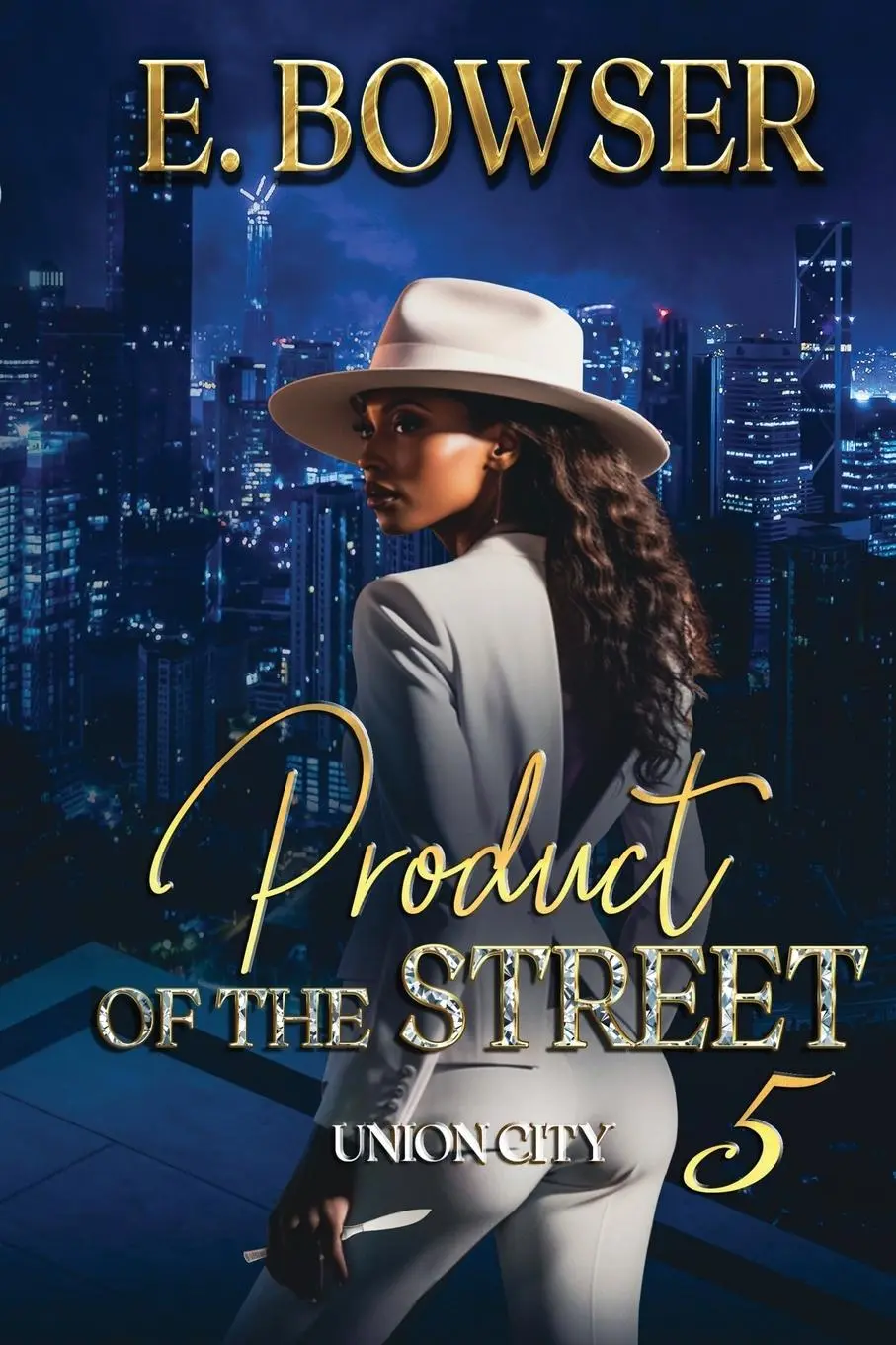 Cover: 9798990870802 | Product Of The Street Union City Book 5 | E. Bowser | Taschenbuch