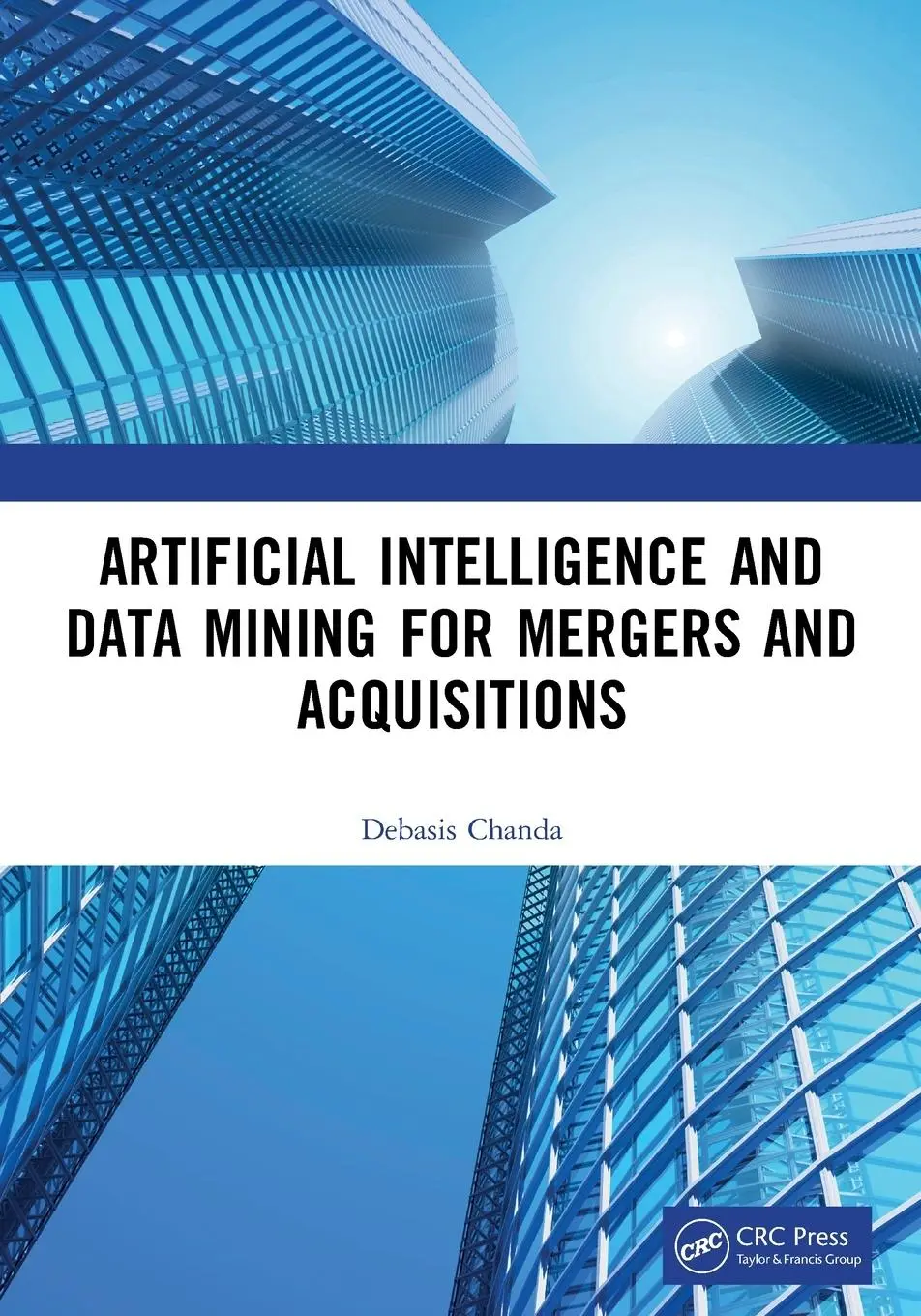 Cover: 9780367720902 | Artificial Intelligence and Data Mining for Mergers and Acquisitions