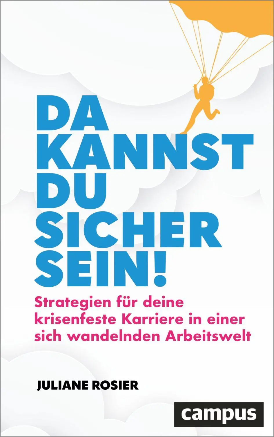 Cover: 9783593520902 | Da kannst du sicher sein! | Juliane Rosier | Buch | 232 S. | Deutsch