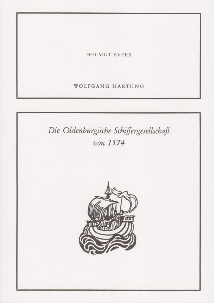Cover: 9783730820902 | Die Oldenburgische Schiffergesellschaft von 1574 | Helmut Evers | Buch