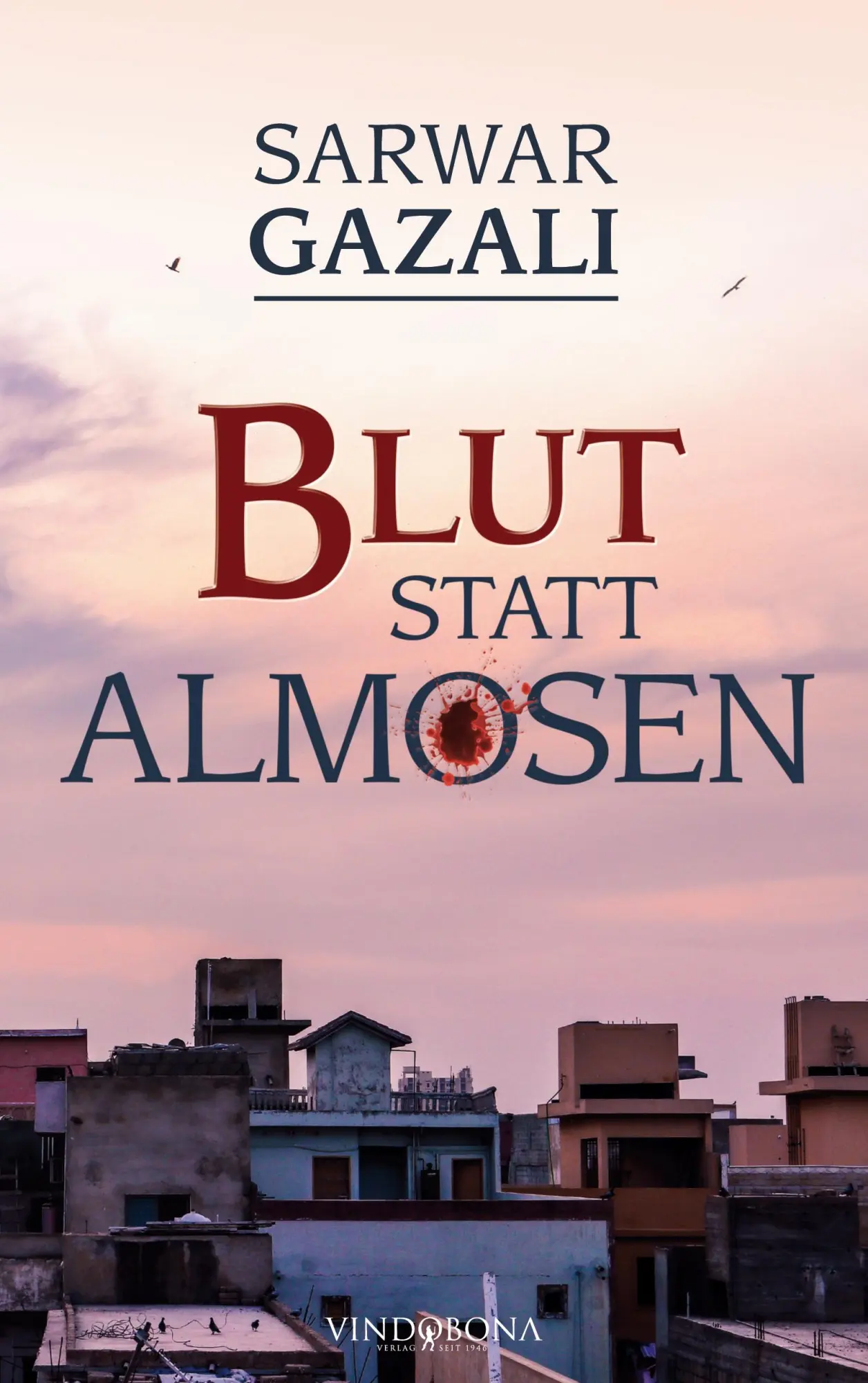 Cover: 9783946810902 | Blut statt Almosen | Sarwar Gazali | Taschenbuch | 84 S. | Deutsch