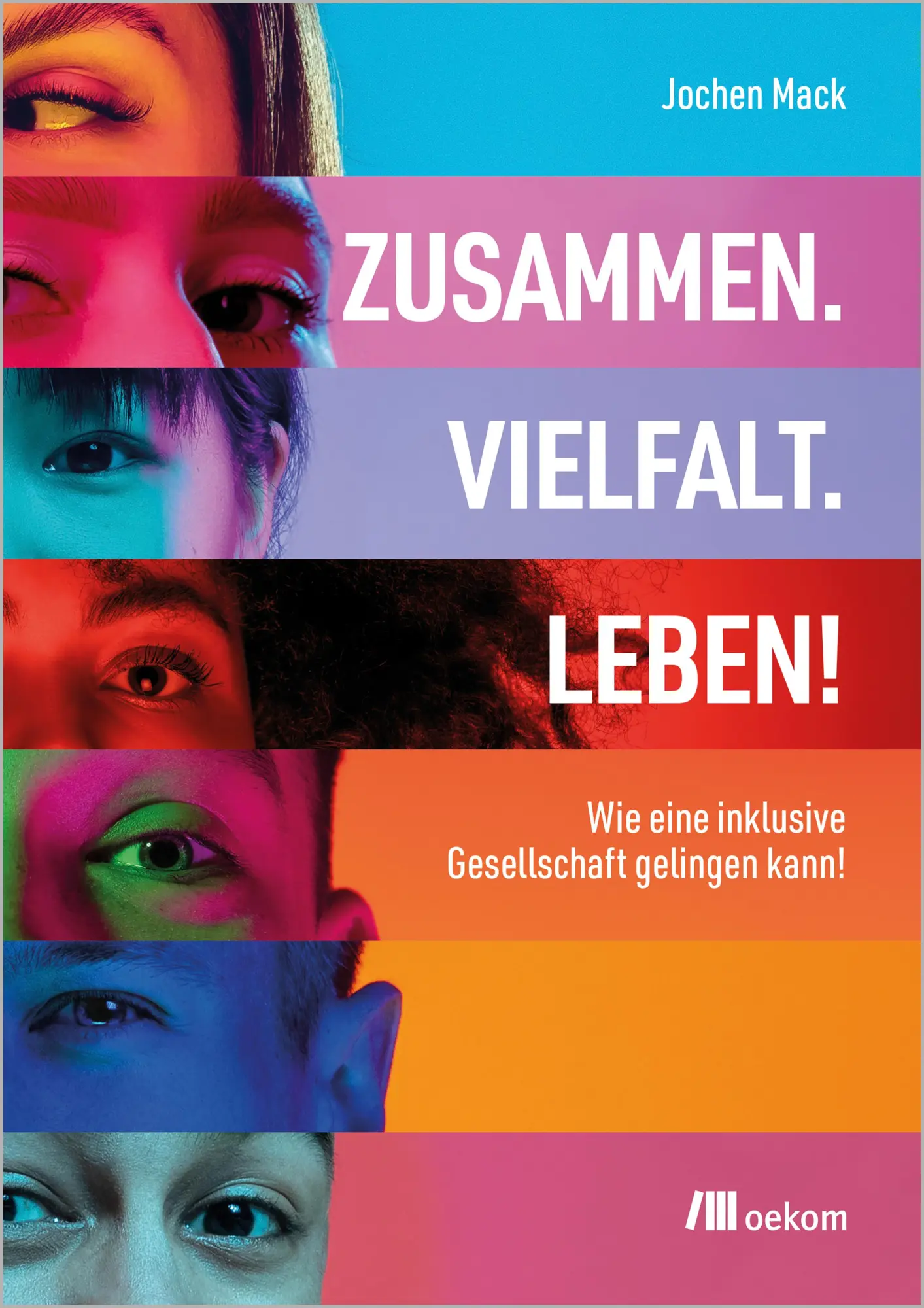 Cover: 9783987260902 | Zusammen. Vielfalt. Leben! | Jochen Mack | Taschenbuch | 184 S. | 2024