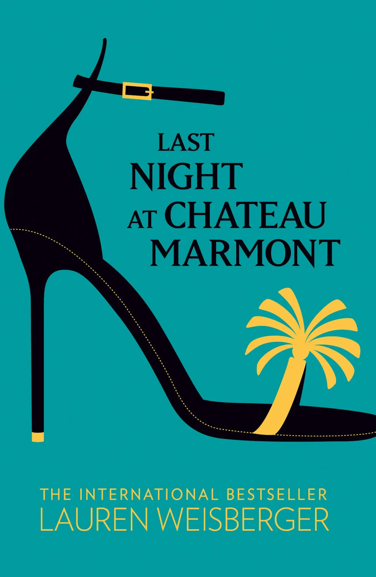Cover: 9780007311002 | Last Night at Chateau Marmont | Lauren Weisberger | Taschenbuch | 2010