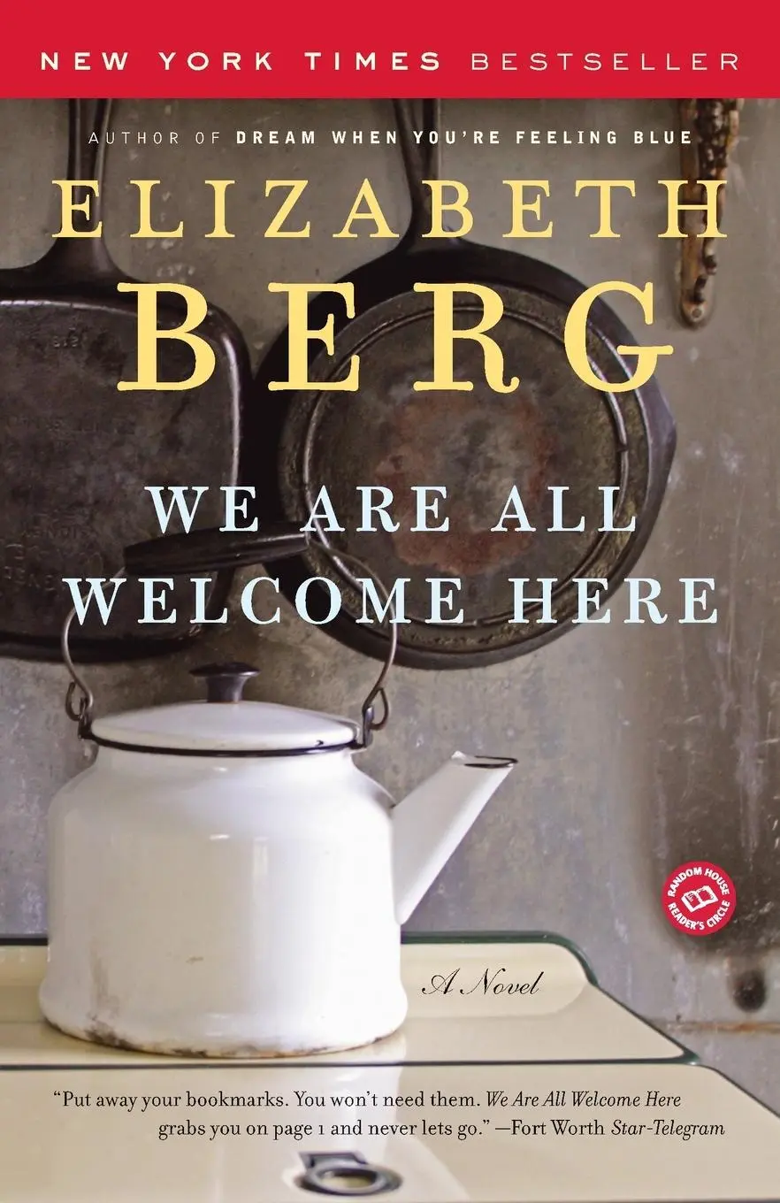 Cover: 9780812971002 | We Are All Welcome Here | A Novel | Elizabeth Berg | Taschenbuch